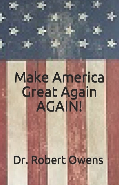 Front cover_Make America Great Again AGAIN!