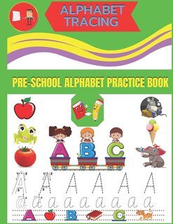 Front cover_Alphabet Tracing Pre-School Alphabet Practice Book
