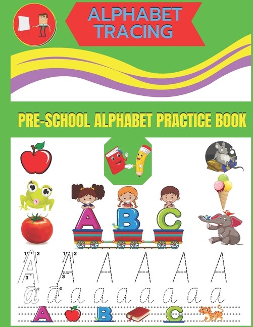 Front cover_Alphabet Tracing Pre-School Alphabet Practice Book