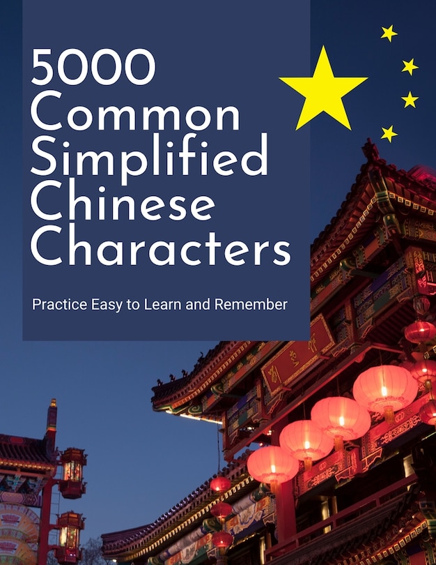 Front cover_5000 Common Simplified Chinese Characters Practice Easy to Learn and Remember
