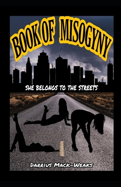 Book Of Misogyny: She belongs to the streets