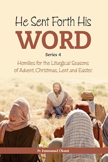Front cover_He Sent Forth His Word (Series 4)