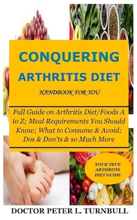 Front cover_CONQUERING ARTHRITIS DIET HANDBOOK for YOU