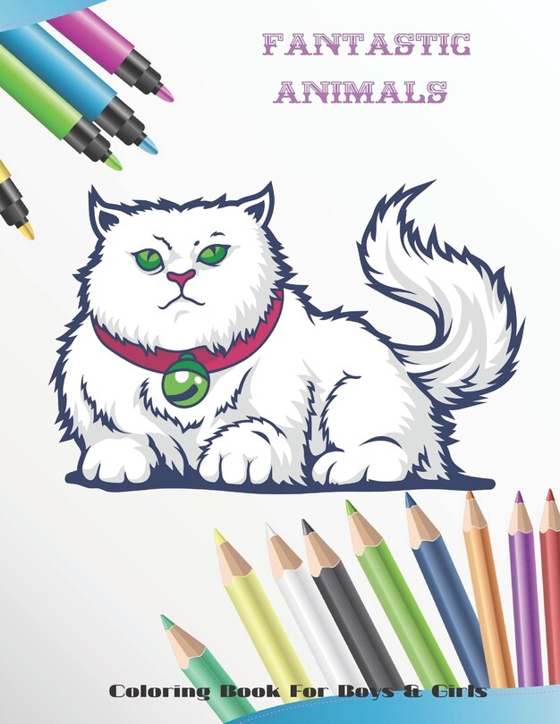 Couverture_Fantastic Animals - Coloring Book For Boys & Girls