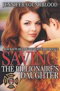 Front cover_Saving the Billionaire's Daughter