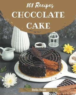 Front cover_101 Chocolate Cake Recipes