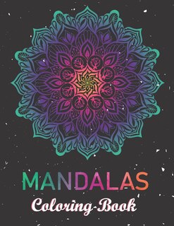 Mandalas Coloring Book: Simple, Easy and Less Complex Mandala Patterns to Color for Seniors and Adults. (Creativity Nice Beautiful Designs)
