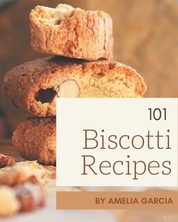 Couverture_101 Biscotti Recipes