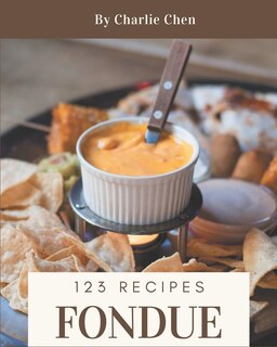 Front cover_123 Fondue Recipes