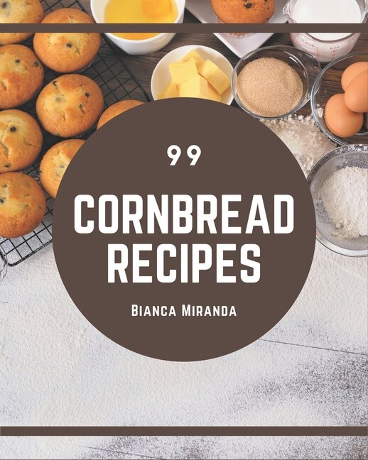 Couverture_99 Cornbread Recipes