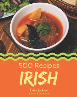 Front cover_500 Irish Recipes