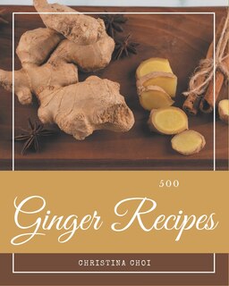Front cover_500 Ginger Recipes