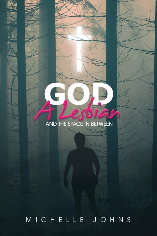 Front cover_God, A Lesbian and the Space in Between