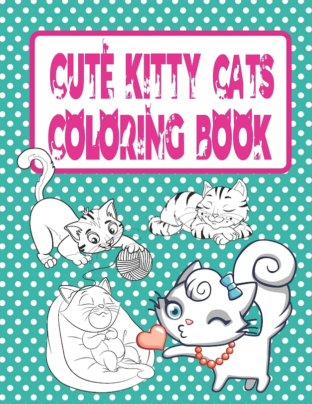 Front cover_Cute Kitty Cats Coloring Book