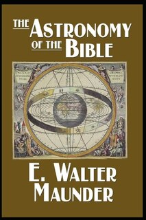 Couverture_The Astronomy Of The Bible - Illustrated