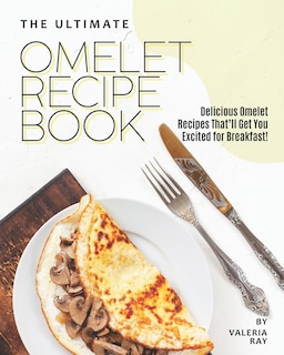 Front cover_The Ultimate Omelet Recipe Book