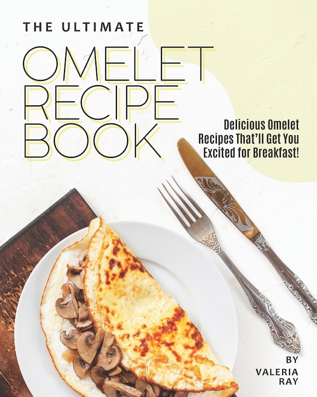 Front cover_The Ultimate Omelet Recipe Book