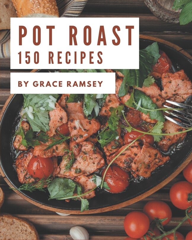 Couverture_150 Pot Roast Recipes