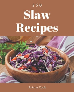 Front cover_250 Slaw Recipes