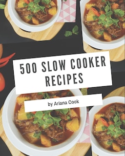 Front cover_500 Slow Cooker Recipes