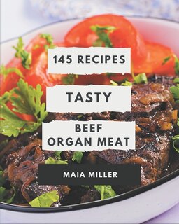 Couverture_145 Tasty Beef Organ Meat Recipes