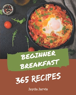 Couverture_365 Beginner Breakfast Recipes