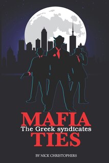 Couverture_Mafia Ties - The Greek Syndicates