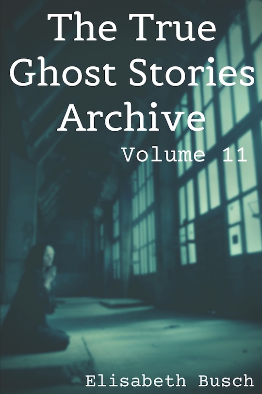 Front cover_The True Ghost Stories Archive