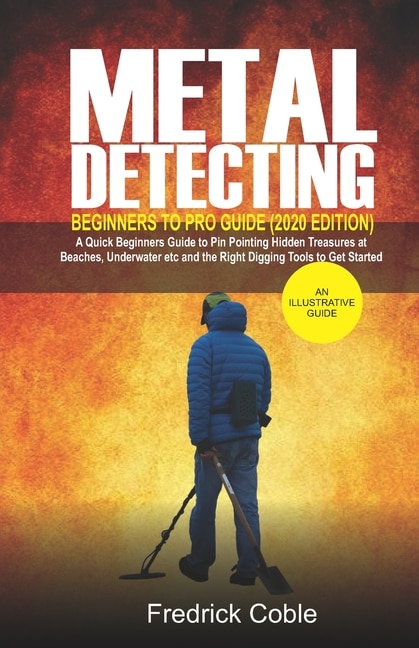 Front cover_Metal Detecting Beginners to Pro Guide (2020 Edition)