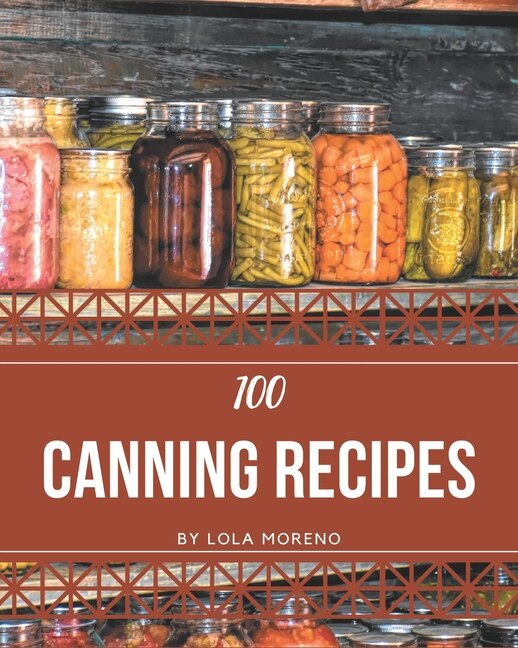 Front cover_100 Canning Recipes
