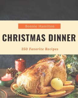 Front cover_350 Favorite Christmas Dinner Recipes