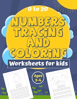 Couverture_Numbers Tracing and Coloring Worksheets for Kids Ages 3-4