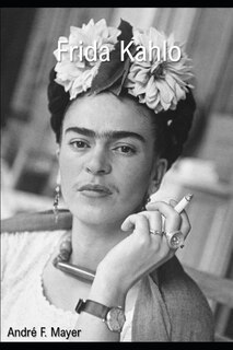 Front cover_Extravagante, indomptable, inclassable Frida Kahlo
