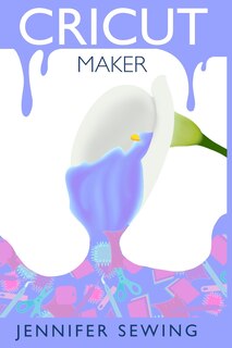 Couverture_Cricut Maker