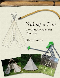 Front cover_Making a Tipi from Readily Available Materials