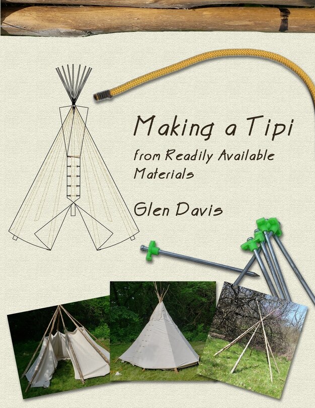 Front cover_Making a Tipi from Readily Available Materials