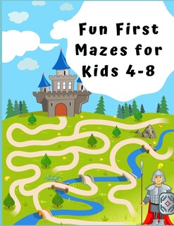 Front cover_Fun First Mazes for Kids 4 - 8