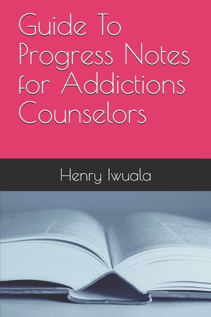 Couverture_Guide To Progress Notes for Addictions Counselors