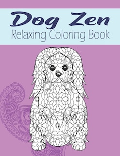Front cover_Dog Zen Relaxing Coloring Book