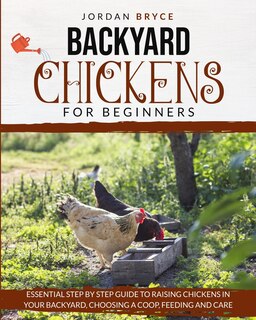 Couverture_Backyard Chickens for Beginners