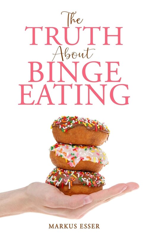 Front cover_The Truth About Binge Eating