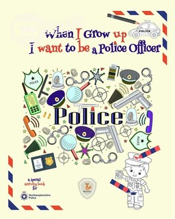 Couverture_When I Grow Up I Want to be a Police Officer