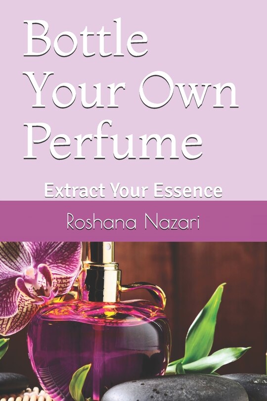 Couverture_Bottle Your Own Perfume