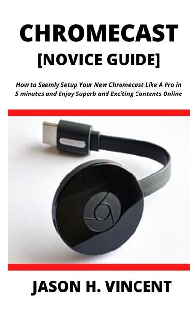 Front cover_CHROMECAST [Novice Guide]