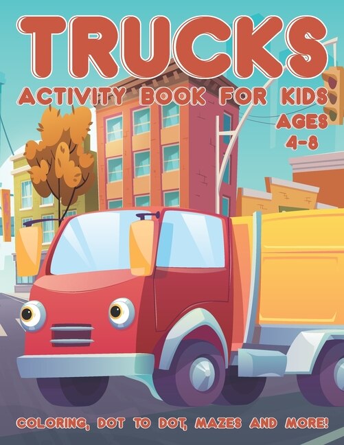 Front cover_Trucks Activity Book for Kids Ages 4-8