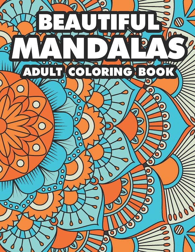 Front cover_Beautiful Mandalas Adult Coloring Book