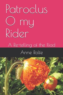 Front cover_Patroclus O my Rider