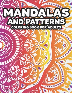 Front cover_Mandalas And Patterns Coloring Book For Adults