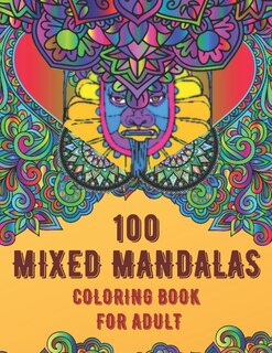 Front cover_100 Mixed Mandalas Coloring Book For Adult