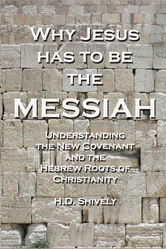 Front cover_Why Jesus has to be the Messiah